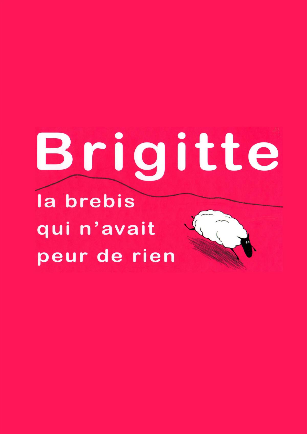 Brigitte la brebis qui n'avait peur de rien