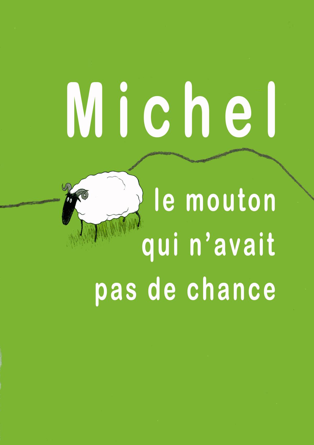 Michel le mouton qui n'avait pas de chance